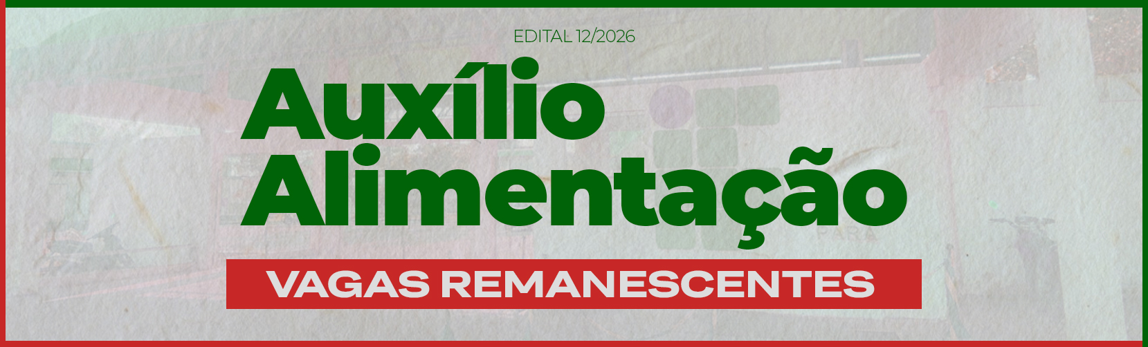 Auxílio Alimentação 2026 - Vagas Remanescentes